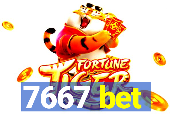 7667 bet